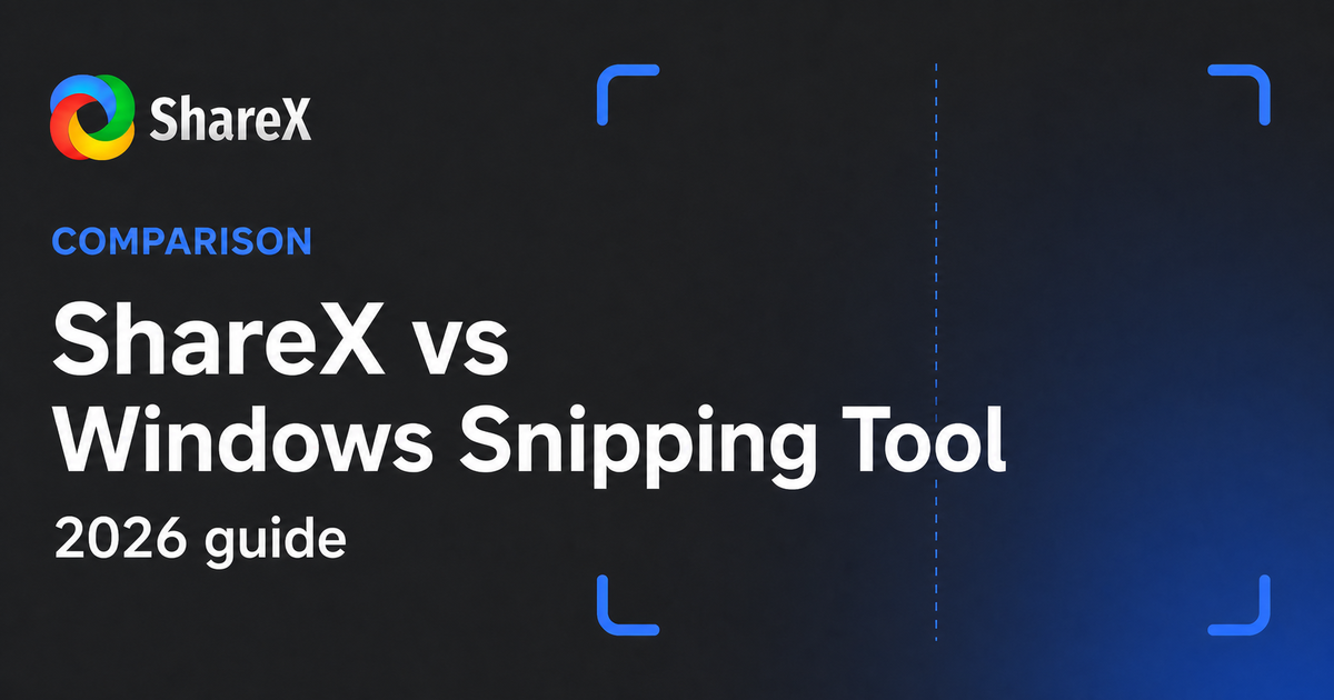 ShareX vs Windows Snipping Tool comparison guide for 2026